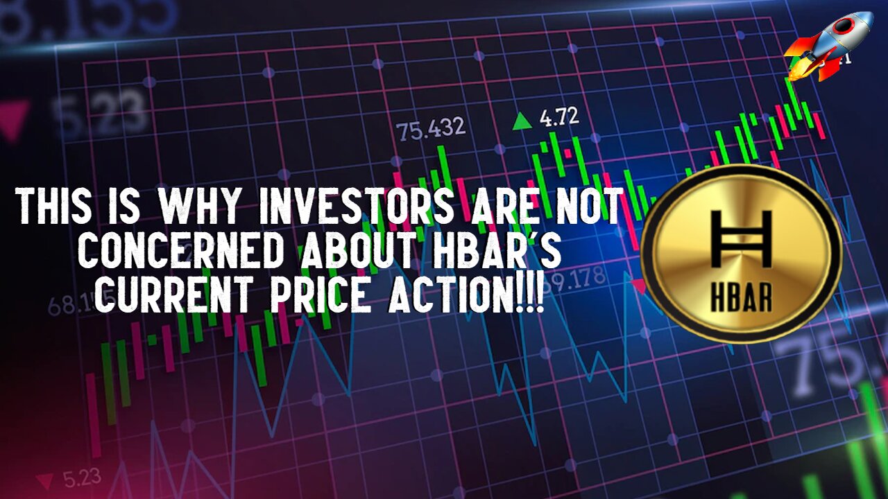 THIS Is Why Investors Are Not Concerned About HBAR's Current Price Action!!!