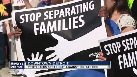 Hundreds of people rally in downtown Detroit, demand ICE stop separating families