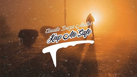Claudio Souza Mattos - Keep Me Safe