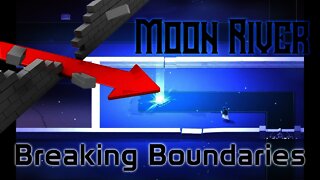 Moon River - Breaking Boundaries