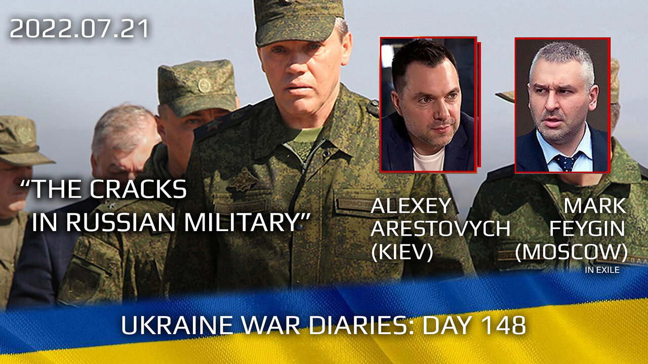 War Day 148: war diaries w/Advisor to Ukraine President, Intel Officer @Alexey Arestovych & #Feygin