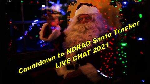 Countdown to NORAD Santa Tracker LIVE CHAT 2021