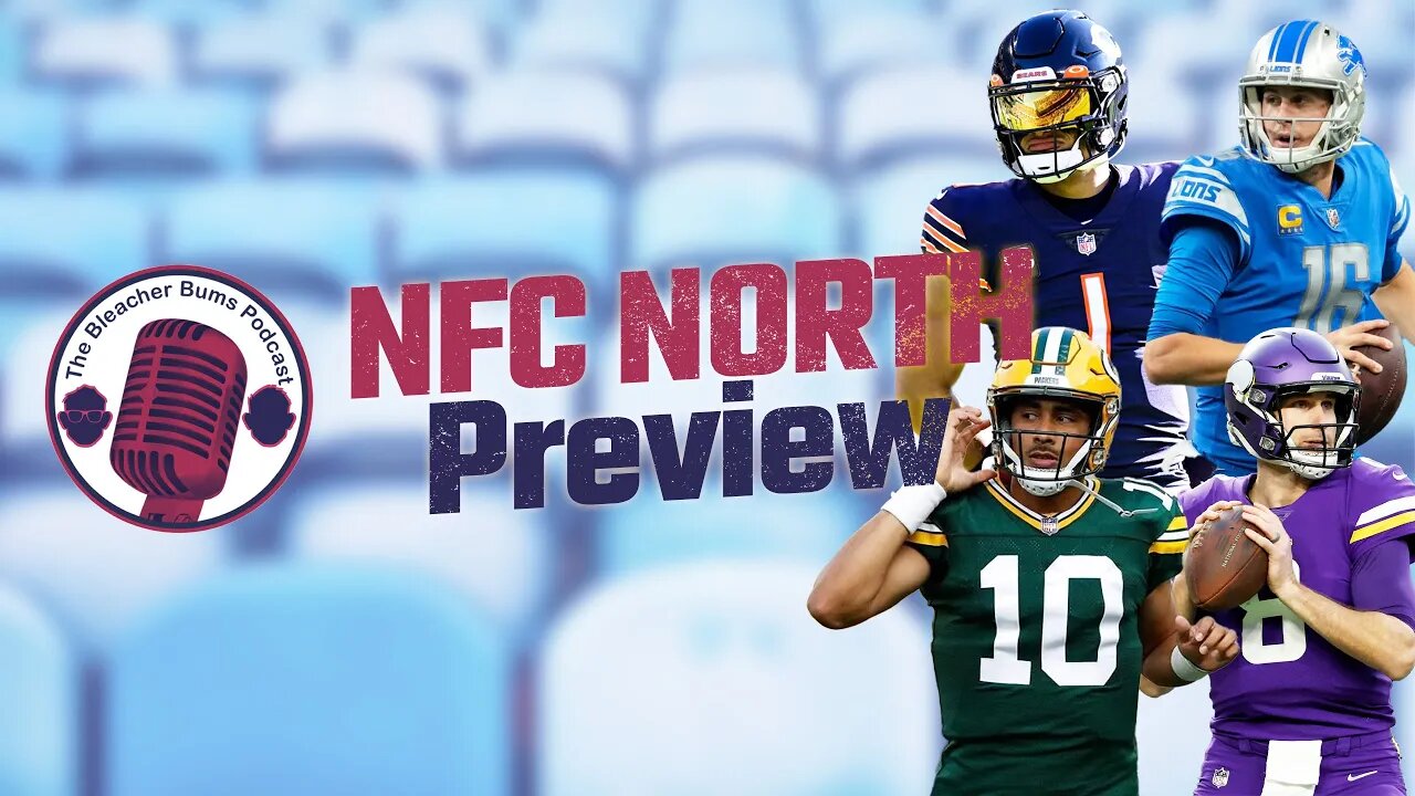 The Bleacher Bums Podcast | NFC North Preview