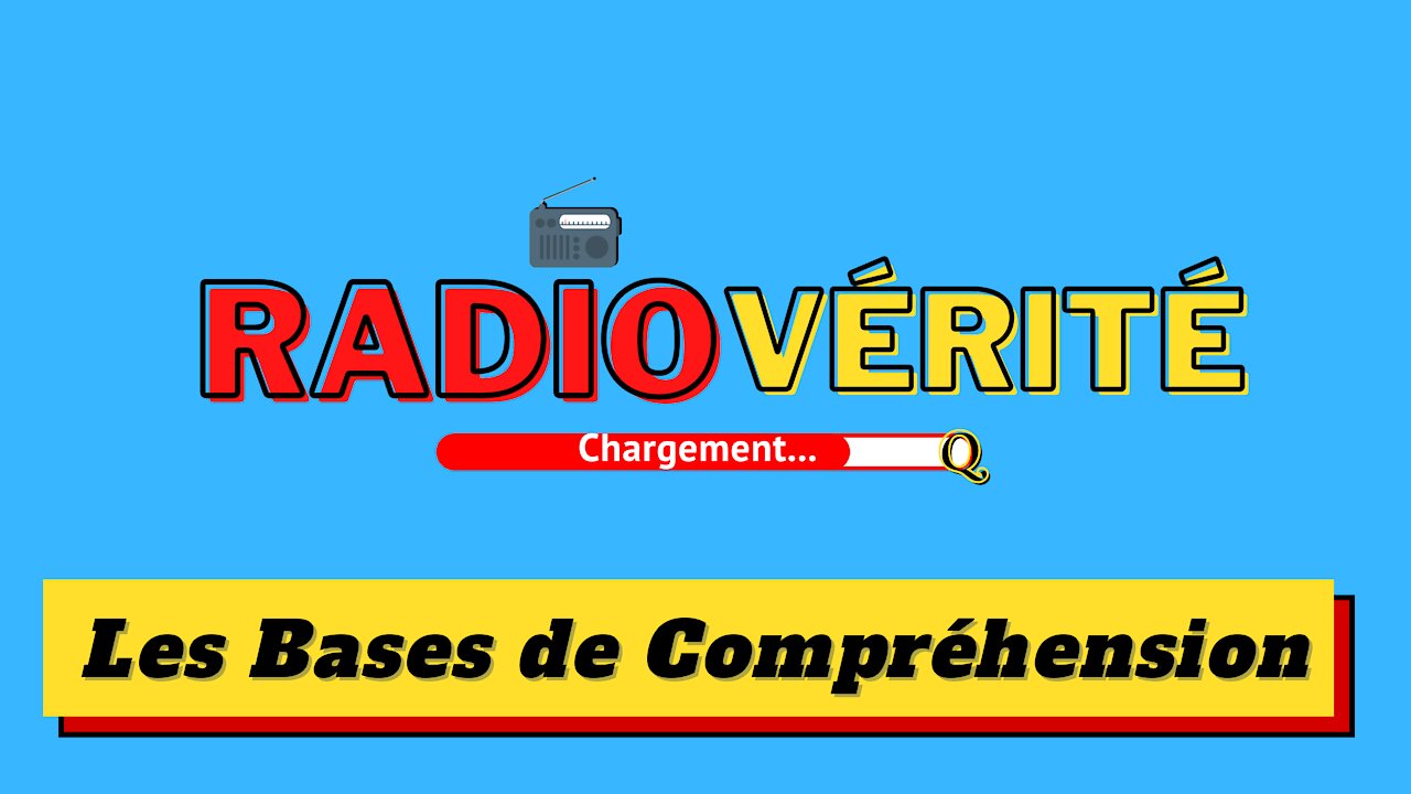 Les Bases de Compréhension (Web-journal) Radio Vérité