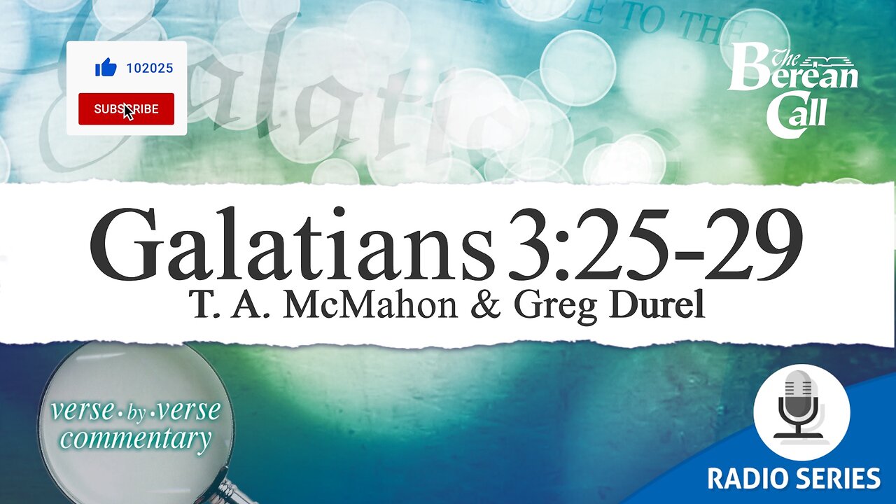 Galatians 3:25-29 - A Verse by Verse Study with Greg Durel