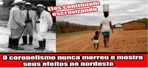 O coronelismo nunca morreu e mostra seus efeitos no nordeste