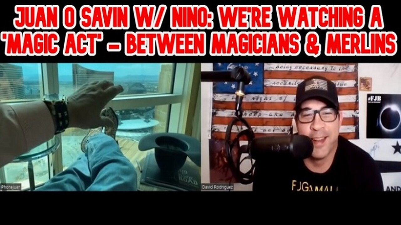 Juan O' Savin w/ Nino: We're Watching A 'Magic Act' - Between Magicians & Merlins