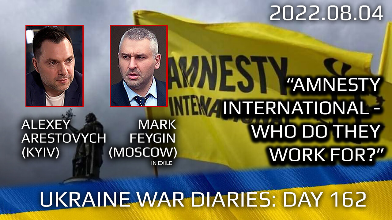 War Day 162: war diaries w/Advisor to Ukraine President, Intel Officer @Alexey Arestovych & #Feygin