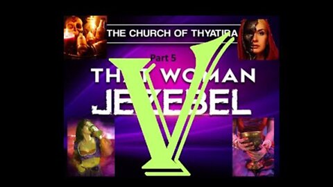 The Jezebel Prophecy, Part 5 of the Prophetess in the Church of Thyatira