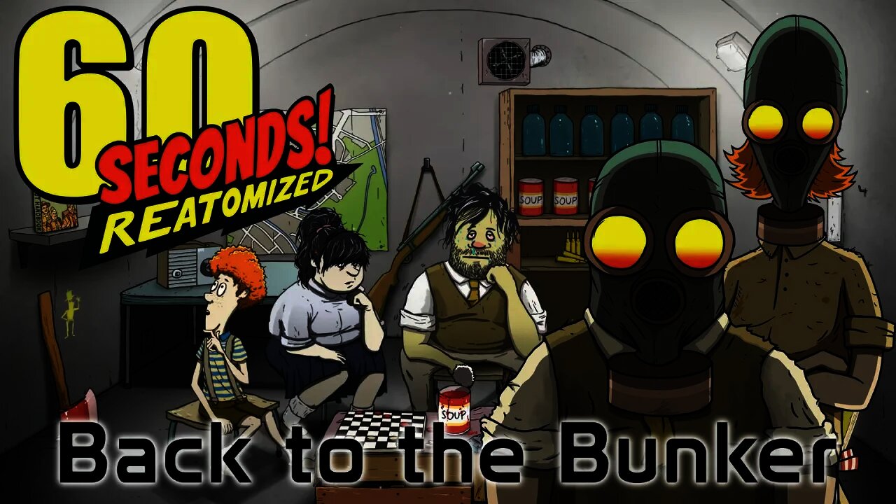 60 Seconds! Reatomized - Back to the Bunker