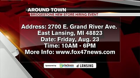 Around Town - Bridgestone New Store Hiring Event - 8/21/19