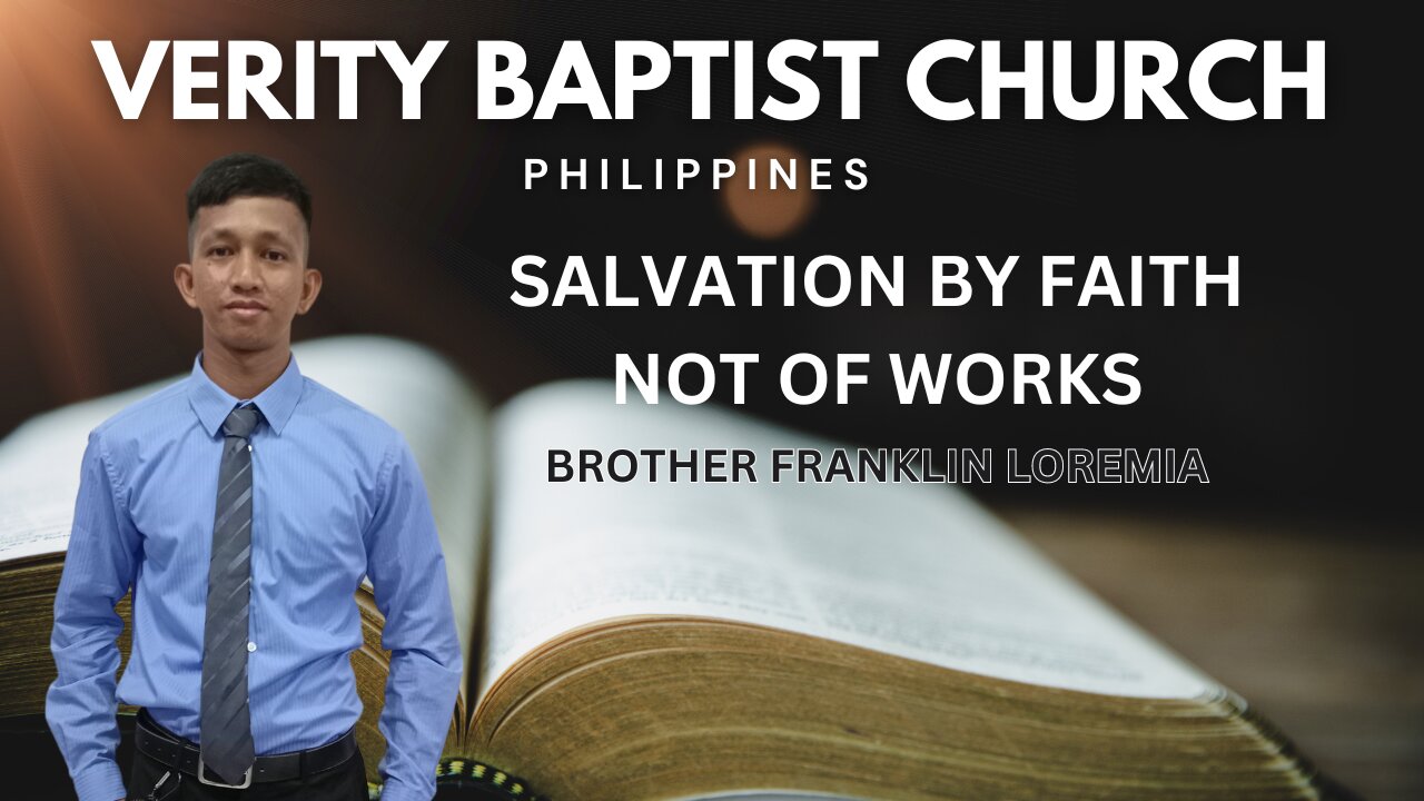 Brother Franklin | Salvation By Faith Not of Works