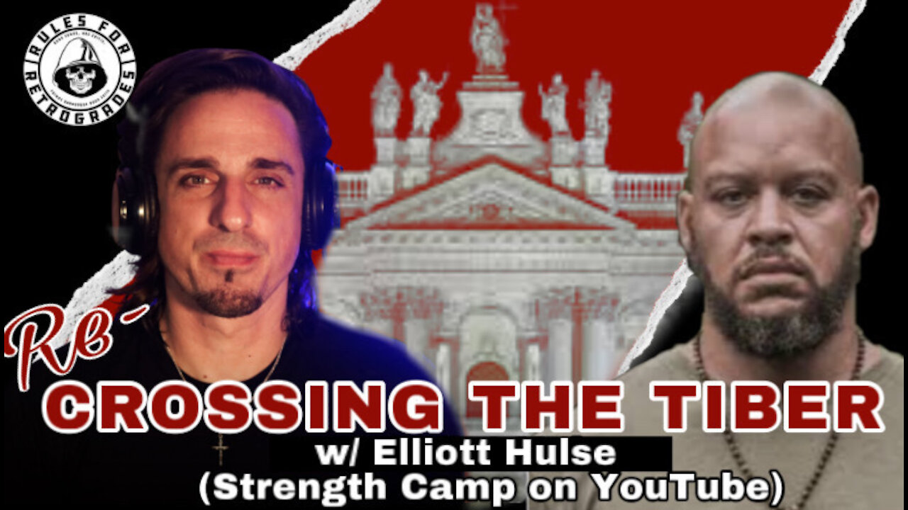 Re-Crossing the Tiber w/ Elliott Hulse