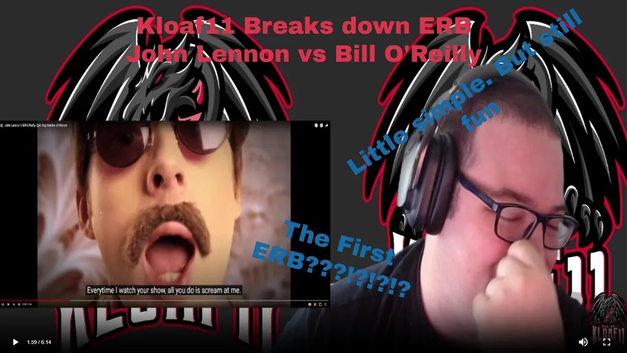 Kloaf11 Breaks down ERB John Lennon vs Bill O Reilly