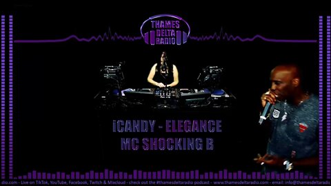 iCANDY, ELEGANCE AND SHOCKING B - Thames Delta Radio