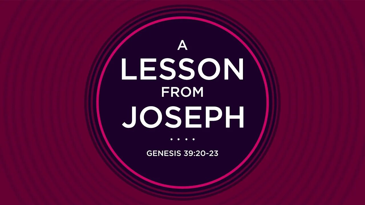 A Lesson from Joseph