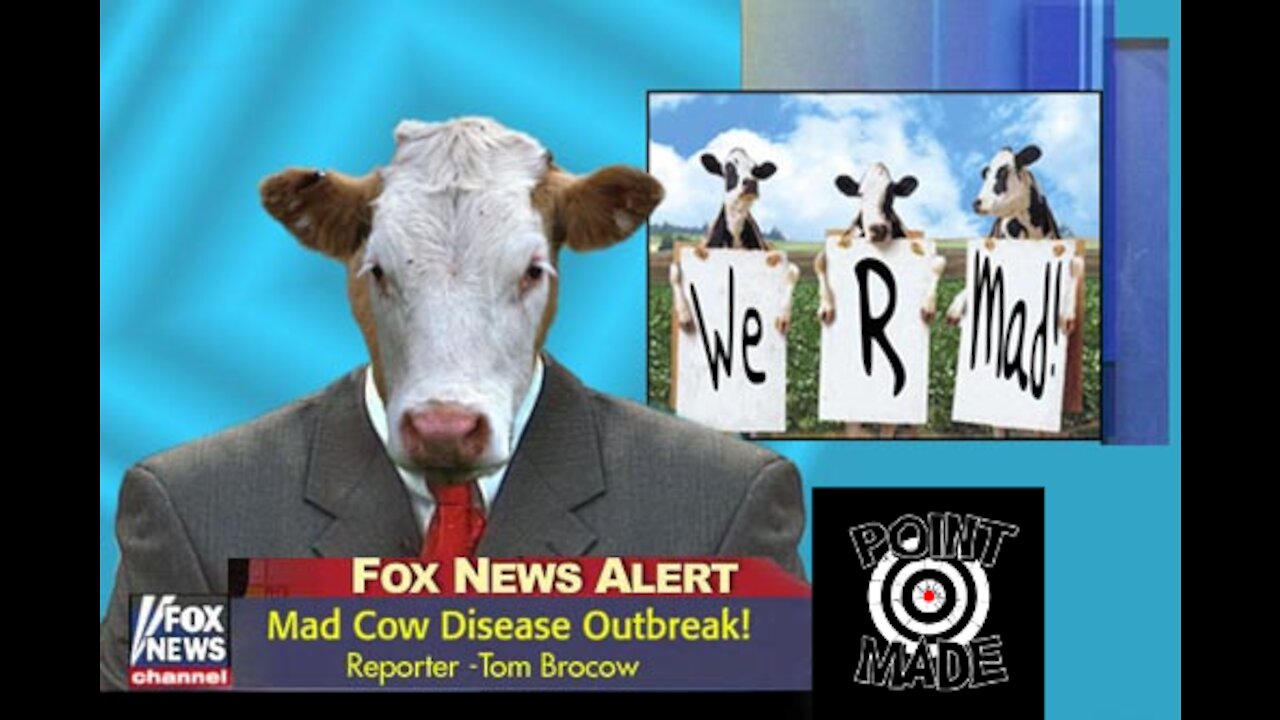 HOW AND WHY MAD COW DISEASE SHOULD MAKE YOUR END OF THE WORLD LIST- also a flesh eating bacteria