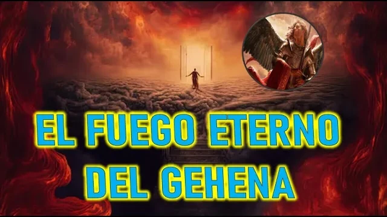 EL FUEGO ETERNO DEL GEHENA - SAN MIGUEL ARCÁNGEL A MIRIAM CORSINI