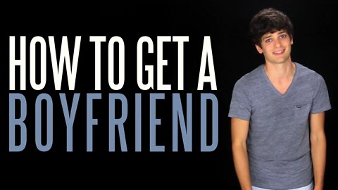 How to Get a Boyfriend | Messy Mondays