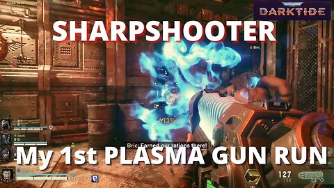Darktide: 1st Plasma Gun Run