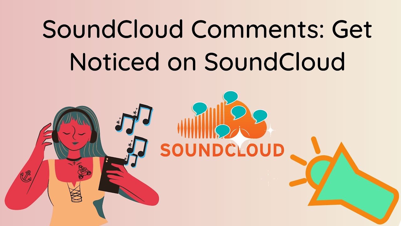 SoundCloud Comments: Get Noticed on SoundCloud