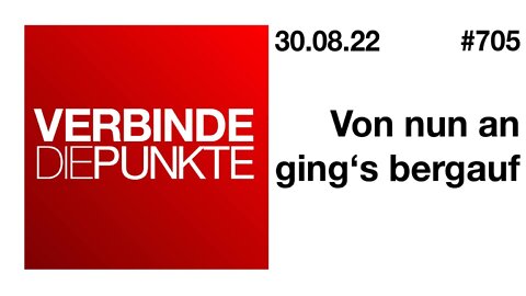 Verbinde die Punkte 705 - Von nun an ging's bergauf vom 30.08.2022