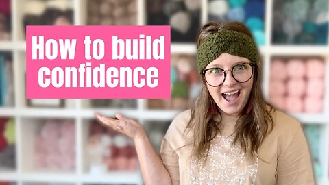 How to Build Confidence in Your Crochet Business