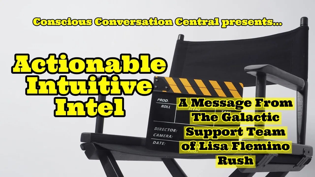 Actionable Intuitive Intel ~ A Message From The Galactic Support Team of Lisa Flemino Rush