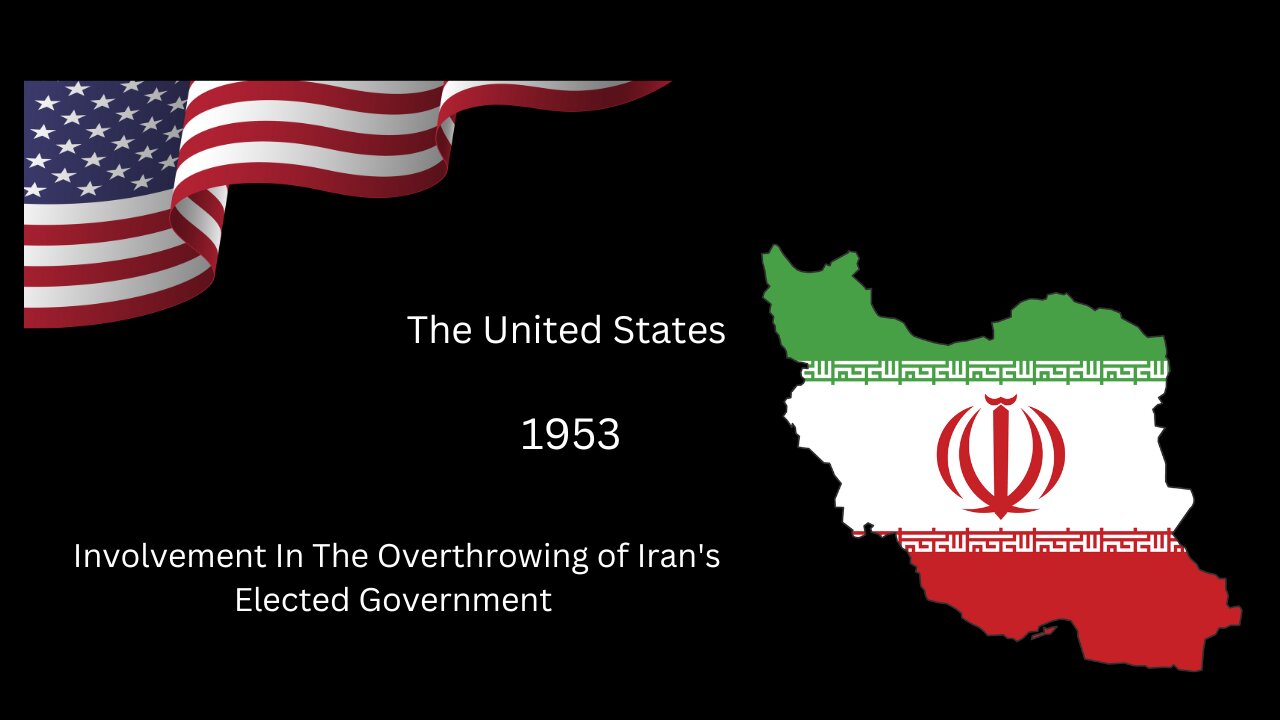 The United States involvement in the overthrowing of Iran's elected government in 1953