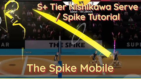 The Spike Mobile Update 3.1.0 - S+ Tier Nishikawa Tutorial, As Requested.....