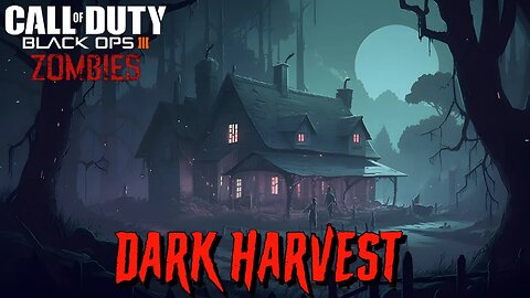 Call of Duty BO3 Dark Harvest: Defending the Farmhouse from Mutated Zombies