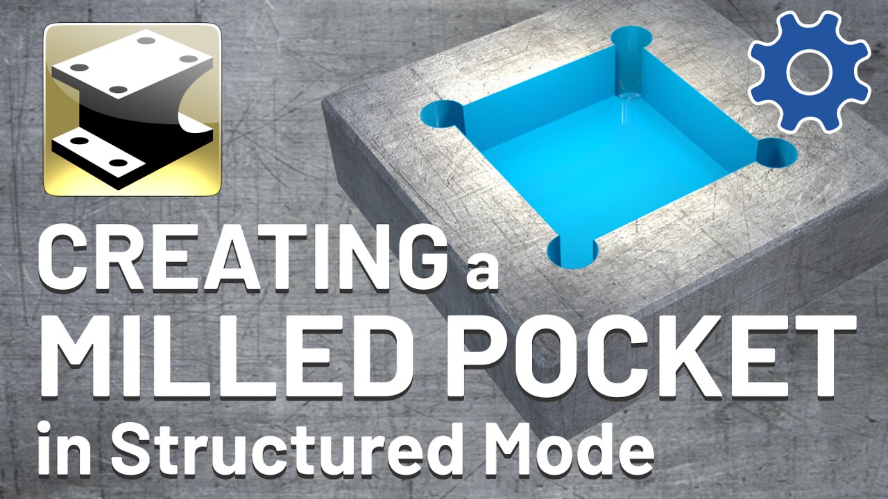 IRONCAD™ 2021 - Creating a MILLED POCKET in Structured Mode