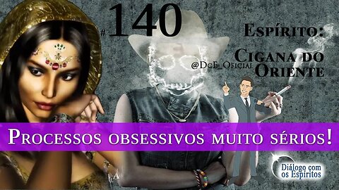 Cortes DcE #140 – Processos obsessivos muito sérios! Eguns perdidos! Egrégora do sexo, da droga.