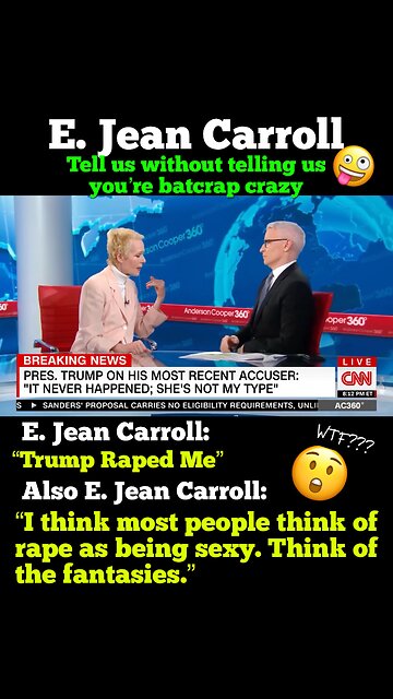 E. Jean Carroll - Tell us without telling us you’re batcrap crazy