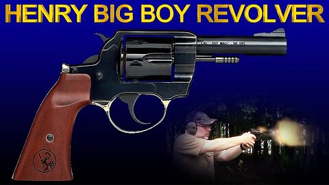 HENRY BIG BOY REVOLVER RANGE REVIEW