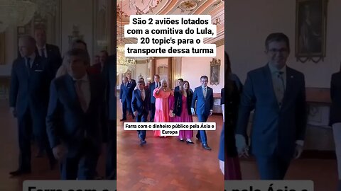 Lula e equipe fazendo a farra com a dinheiro público pela Ásia e Europa. Veja: