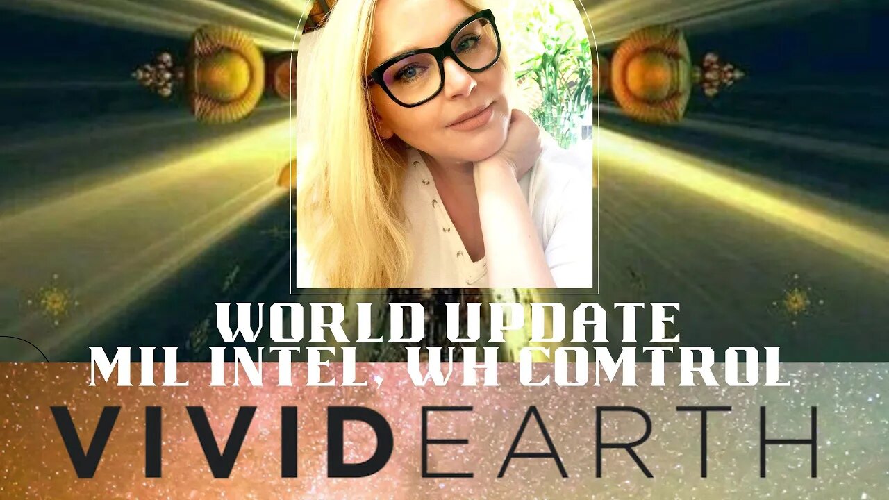 WORLD UPDATE: LATEST INTEL, W.H. TAKING CONTROL, AND TAKING OUR OWN FREEDOMS BACK