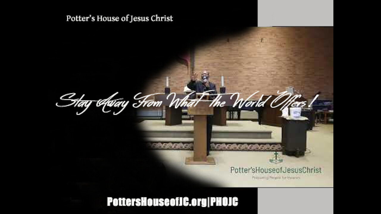 ThePHOJC LiveStream for Sunday 10-24-2021: "Stay Away From What The World Offers!"