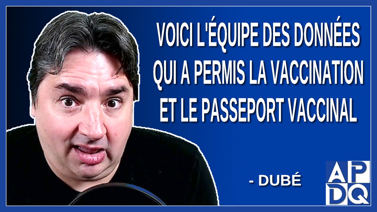 Voici l'équipe des données qui a permis la vaccination et le passeport vaccinal. Dit Dubé