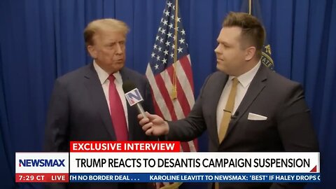 Trump to NEWSMAX on DeSantis campaign suspension- Tough busi