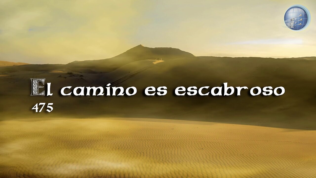 475. El camino es escabroso - Red ADvenir Himnos