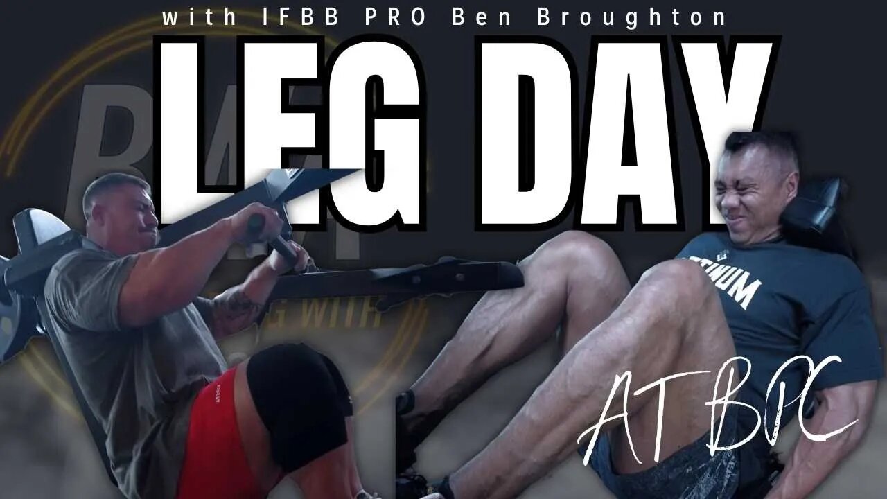 LEG DAY WITH BEN BROUGHTON AT BPC BANGKOK