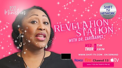 Revelation Station S1E20 | Dr. Zari Banks | May 22, 2024 - 1123