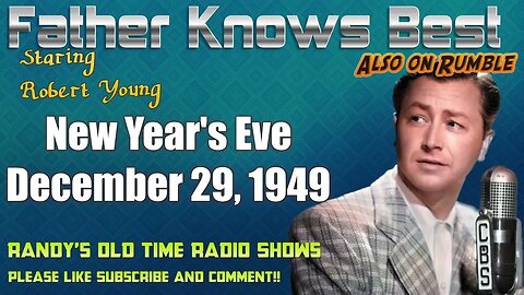 Father Knows Best 19 New Year's Eve December 29, 1949