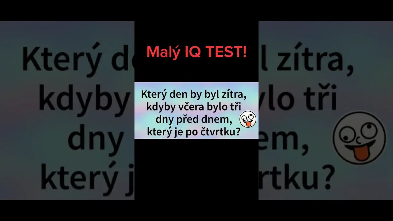 Malý IQ TEST! Který DEN, by byl ZÍTRA, kdyby... Znáš SPRÁVNOU ODPOVĚĎ!? #funny #shorts #iqtest