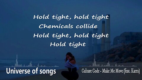 CULTURE CODE MAKE ME MOVE (FEAT. KARRA) "LYRICS"