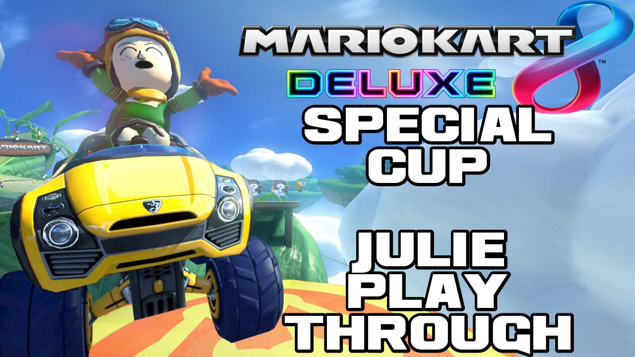 Mario Kart 8 Deluxe - Special Cup - Julie Playthrough - Nintendo Switch 😎Benjamillion