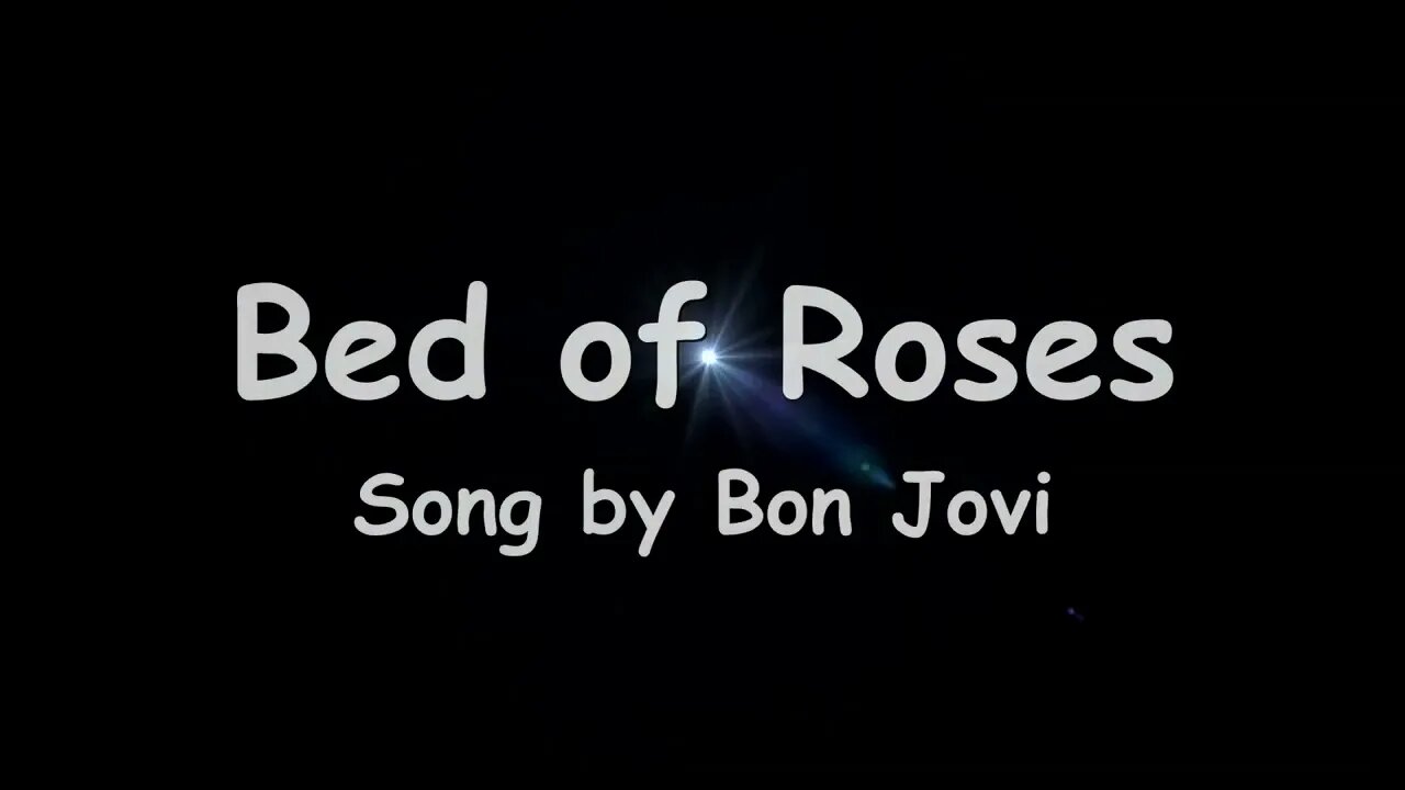 Bed of Roses - Bon Jovi (Lyrics)