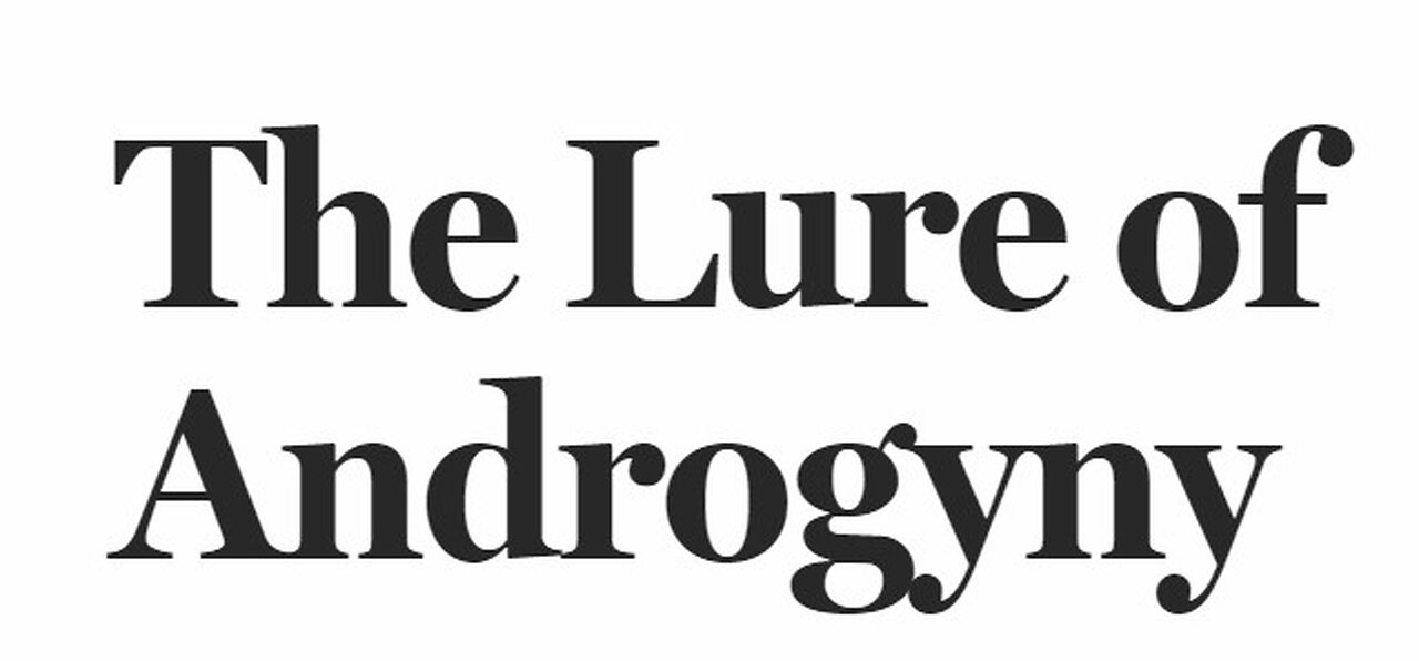 The Androgynous Race: The Lie you will be told explained