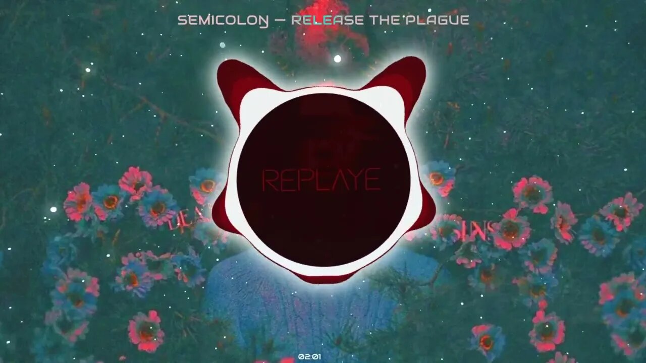 SEMICOLOŊ — Release the Plague | Replaye
